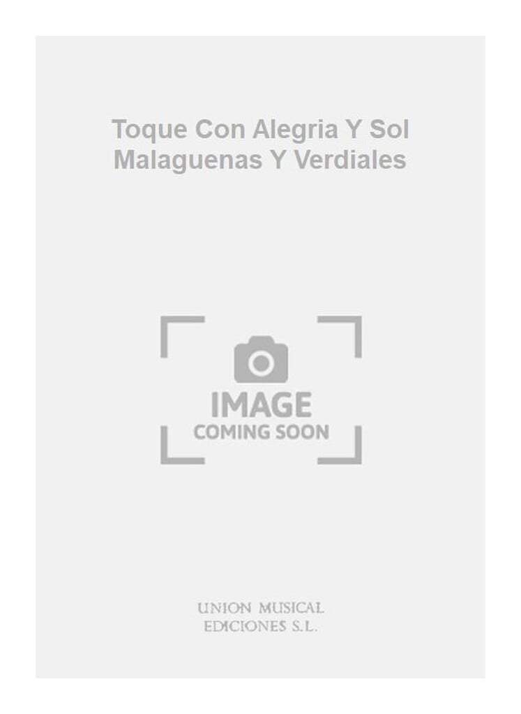 Toque Con Alegria Y Sol Malaguenas Y Verdiales